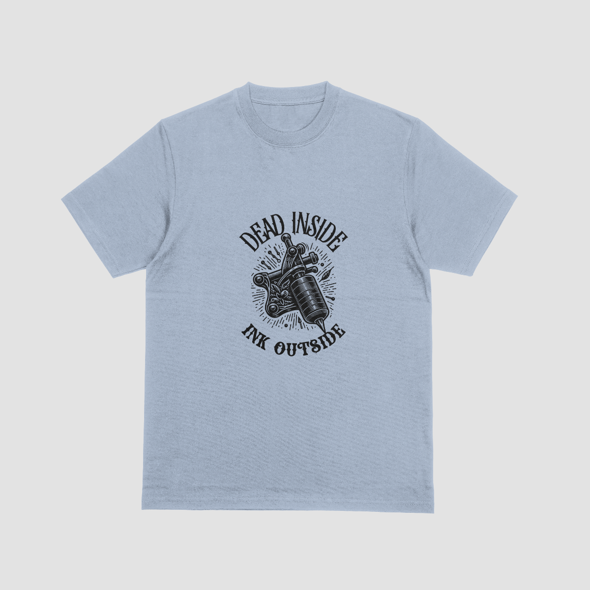 Dead Inside Ink Outside T-Shirt - Funny Tattooed Gift UK