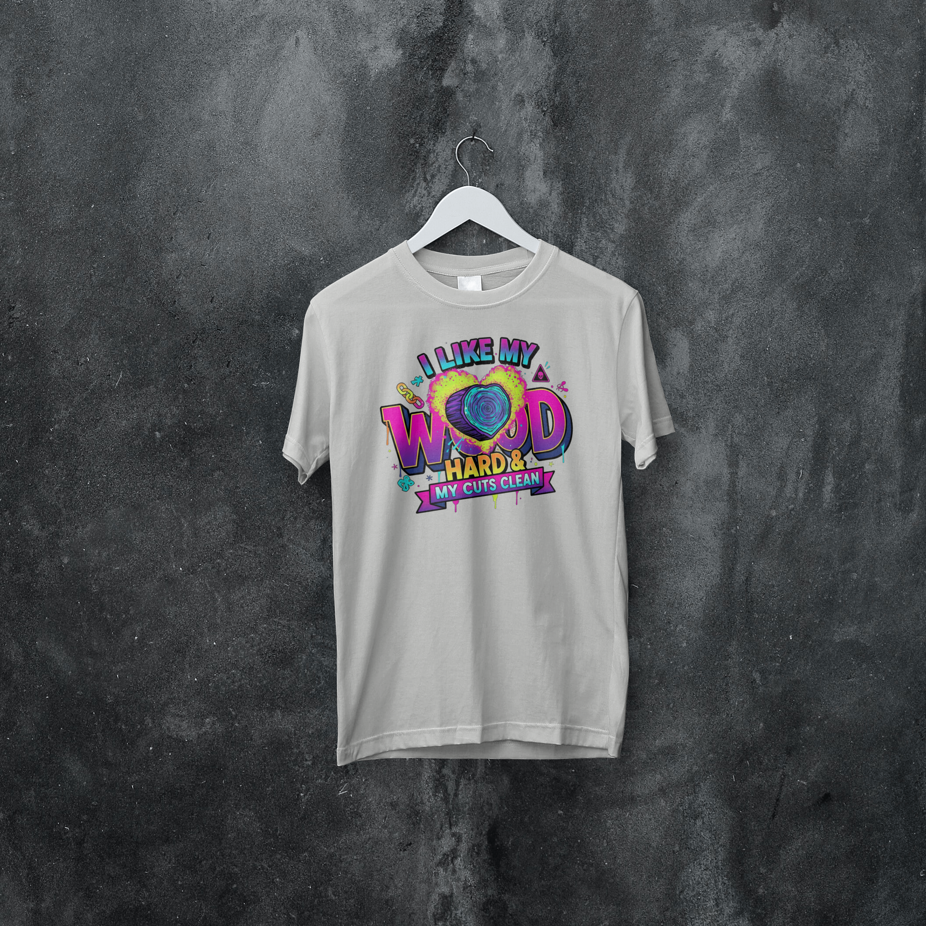 Funny Tree Surgeon T‑Shirt – “I Like My Wood Hard & My Cuts Clean” (Arborist Banter)